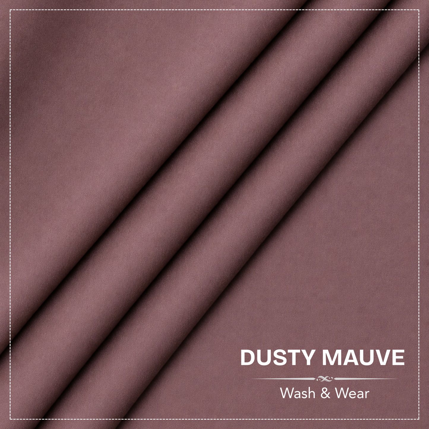 Dusty Mauve Signature Wash & Wear
